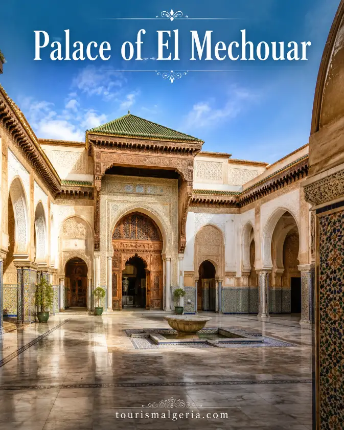 PALACE OF EL MECHOUAR IN TLEMCEN